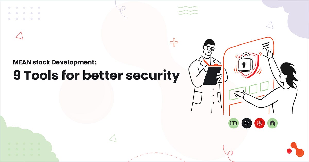 MEAN stack Development: 9 Tools for better security | by Mukesh Ram | Mar, 2025 | Medium
