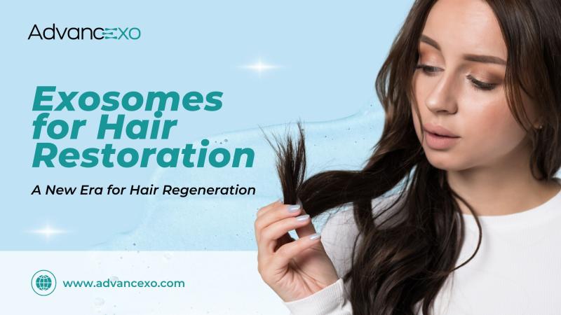 Exosomes for Hair Restoration: A New Era for Hair Regeneration | APSense.com