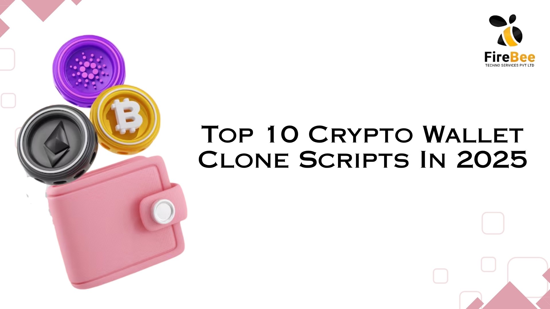 Top 10 Crypto Wallet Clone Scripts In 2025